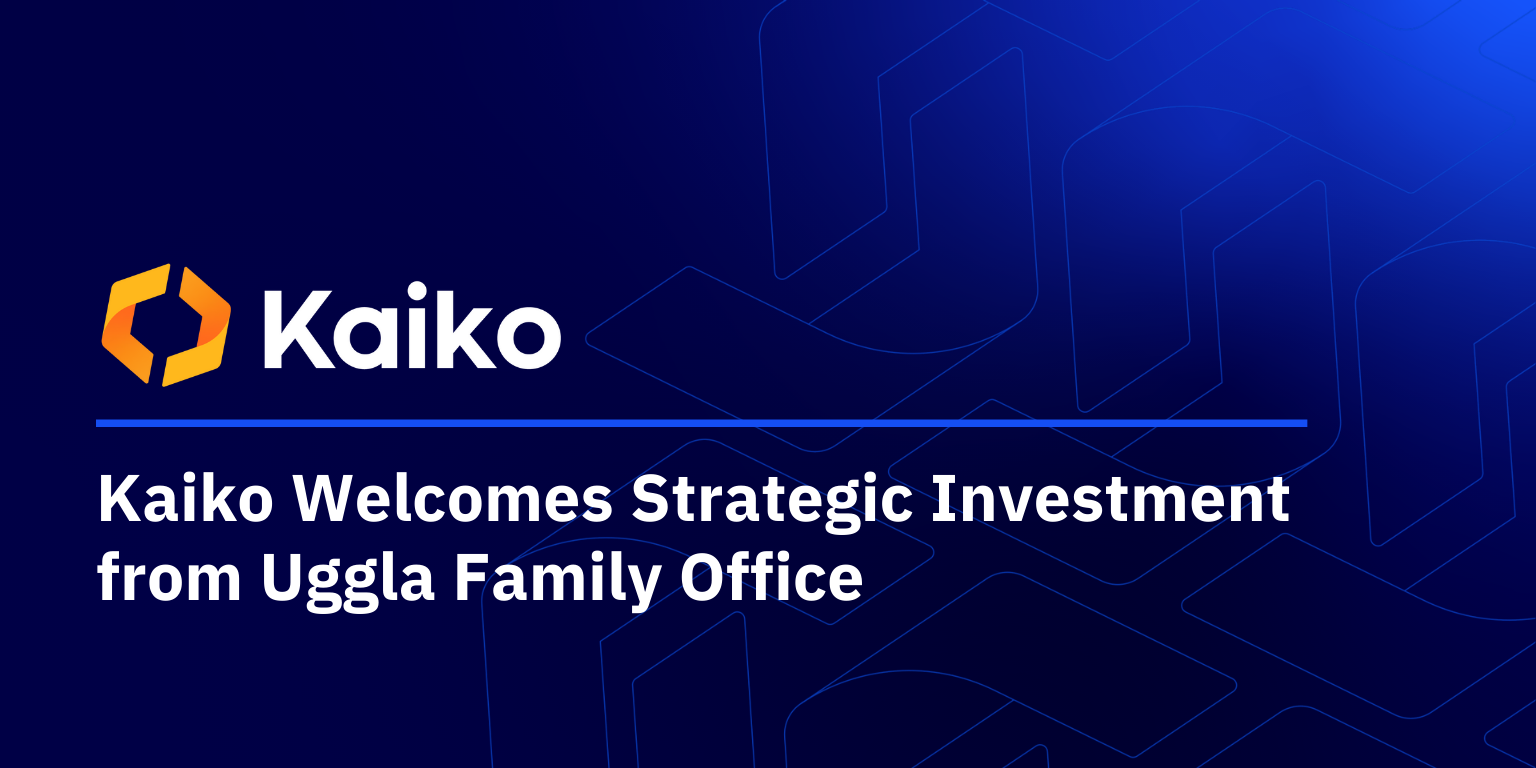 Kaiko Welcomes Strategic Investment from Uggla Family Office. - Kaiko